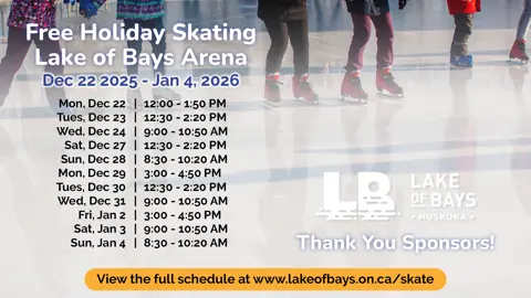 Promotional flyer for free holiday skating at Lake of Bays Arena, running December 22, 2025 to January 4, 2026. Background shows people skating on an ice rink. Flyer includes daily skating times, sponsor thank-you message, and website link for full schedule.